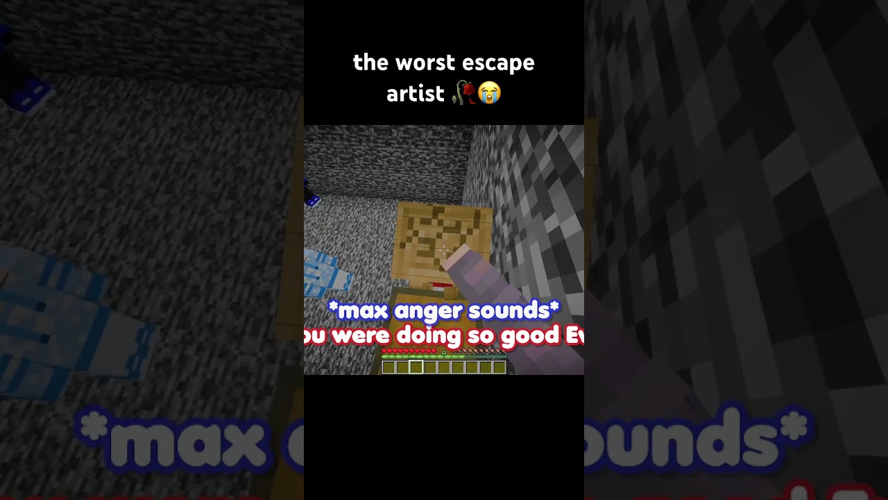 the worst minecraft escape artist 🥀 