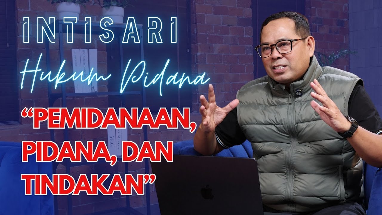 PEMIDANAAN, PIDANA, DAN TINDAKAN #IntisariHukumPidana 3