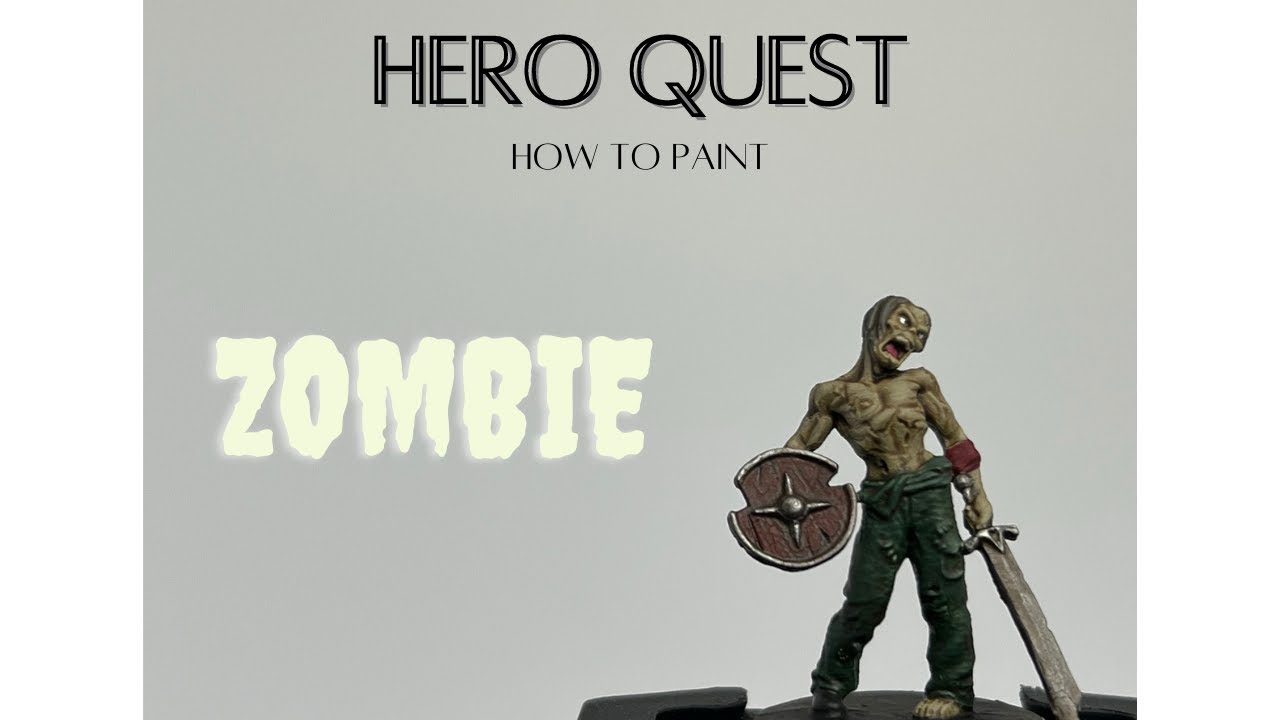 Эпизод 12: Как покрасить зомби из Hero Quest