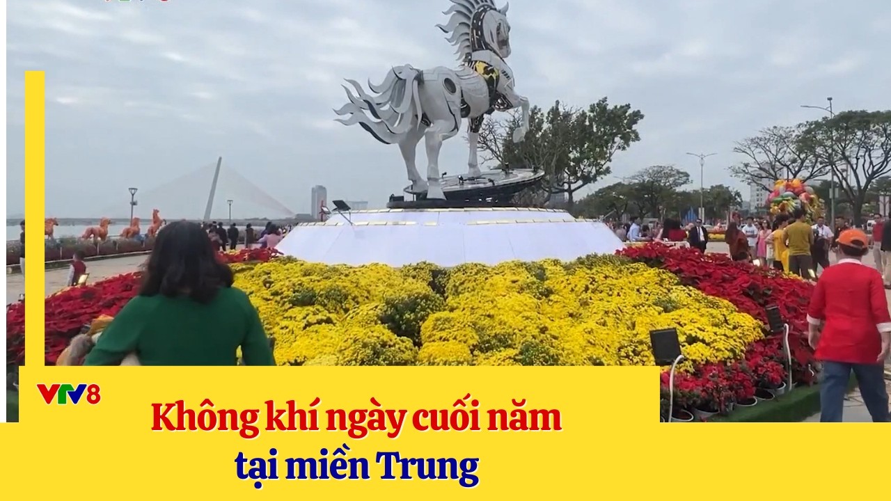 Không khí ngày cuối năm ở miền Trung