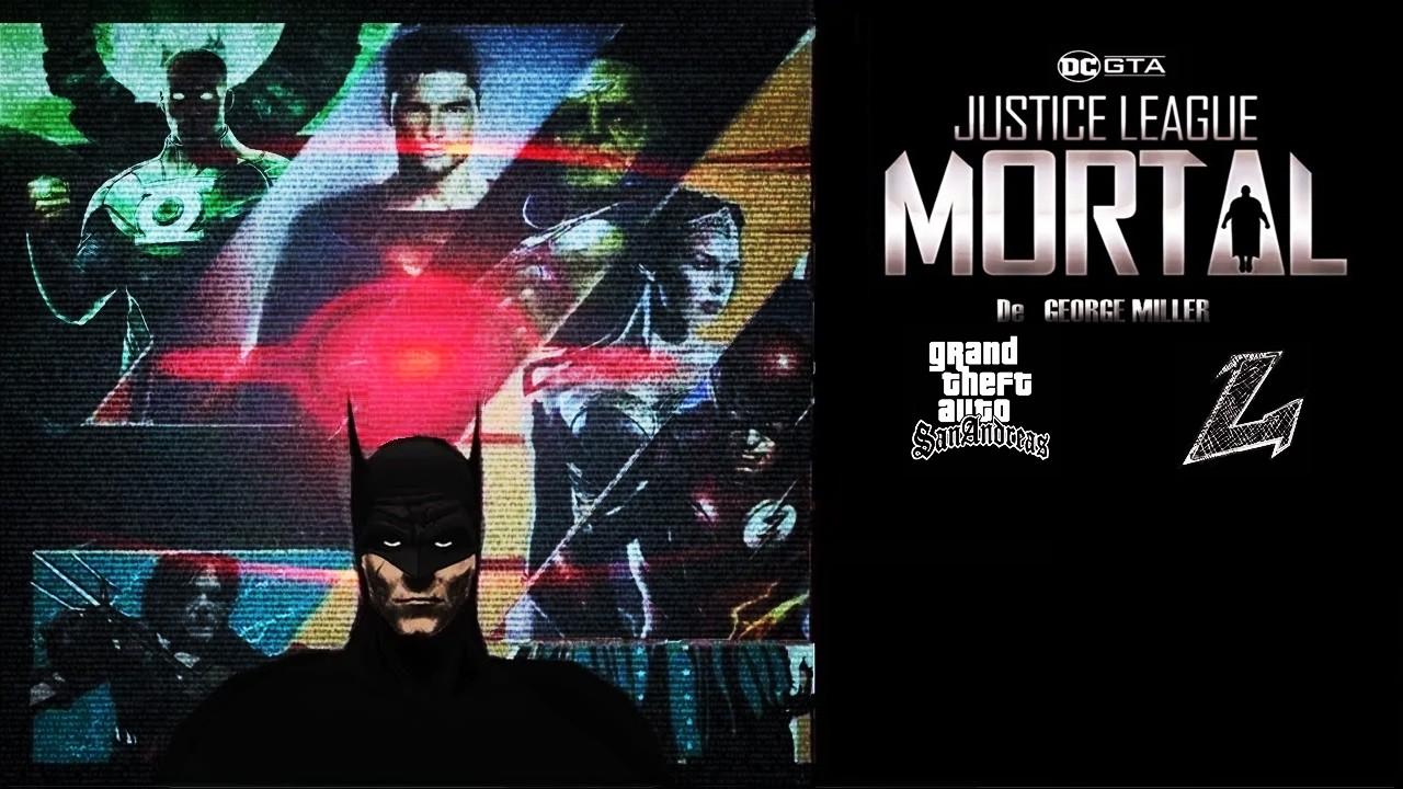 JUSTICE LEAGUE MORTAL De GEORGE MILLER (GTA San Andreas)