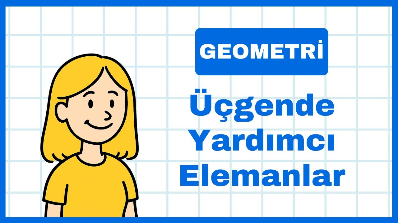 Üçgende Yardımcı Elemanlar | Geometri Konu Anlatımı | Karekök Geometri 0