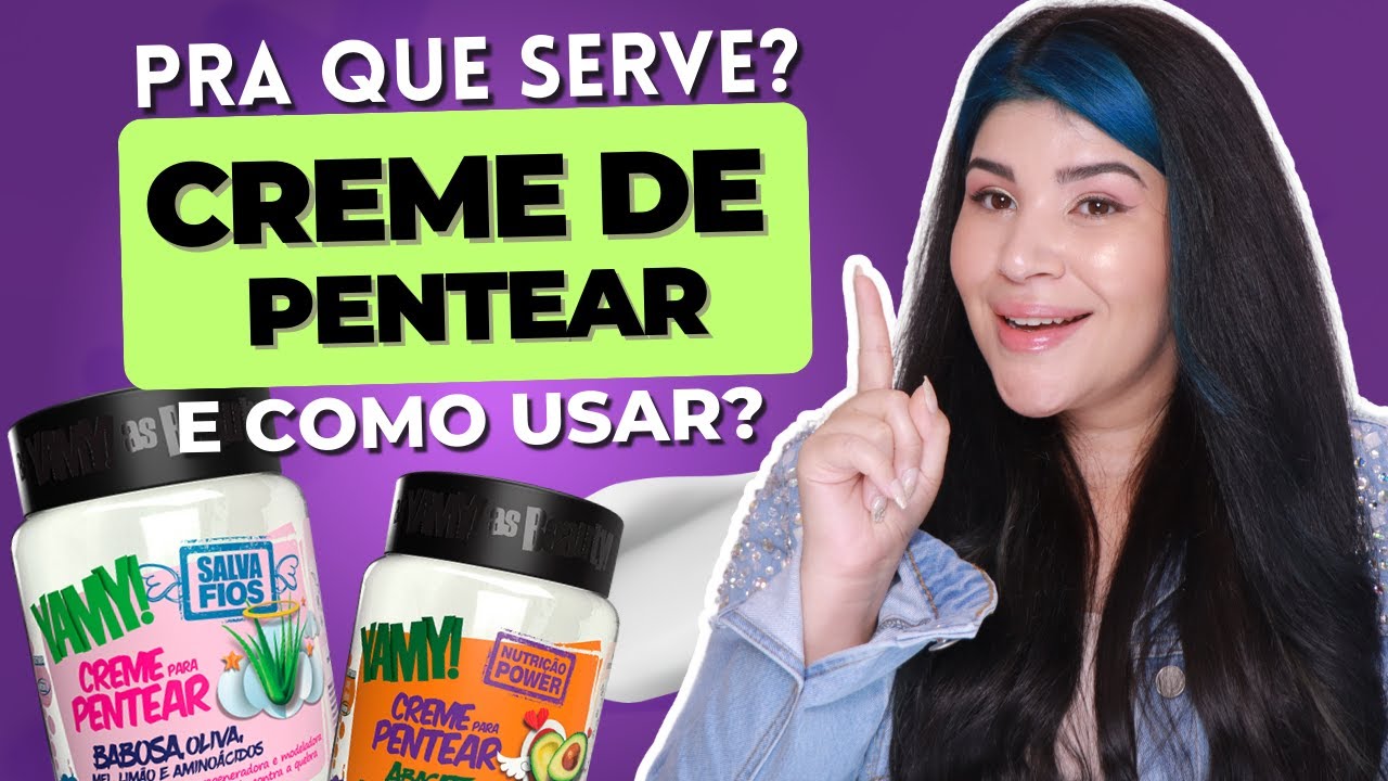 ❓CREME DE PENTEAR: Pra que serve e como usar? Leave-in e finalizador s&atilde;o a mesma coisa?