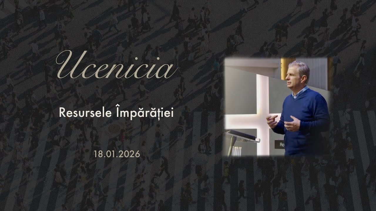 Resursele Împărăției - Virgil Dan - Eclesia Cluj