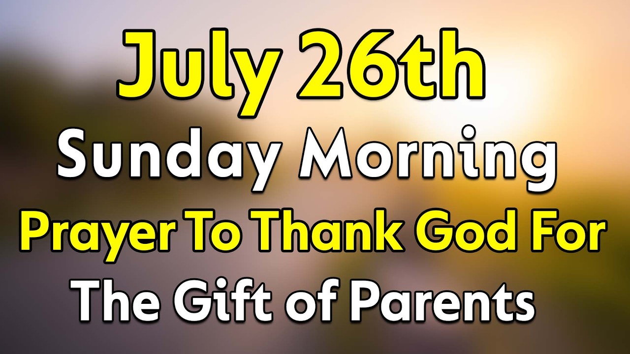 A Morning Prayer To Thank God For The Gift Of Parents | Every Memory With Your Parents Is A Gift