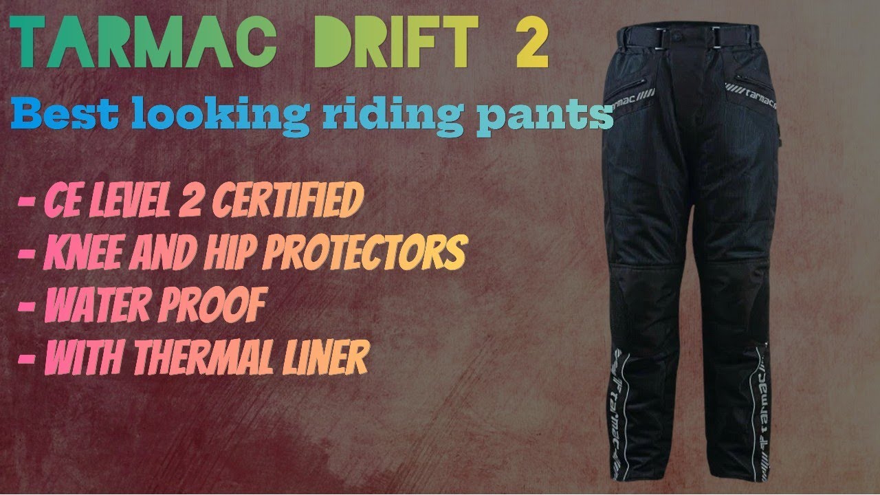 CE level 2 Riding pants under 6000 | Tarmac drift 2 full details | best riding pants