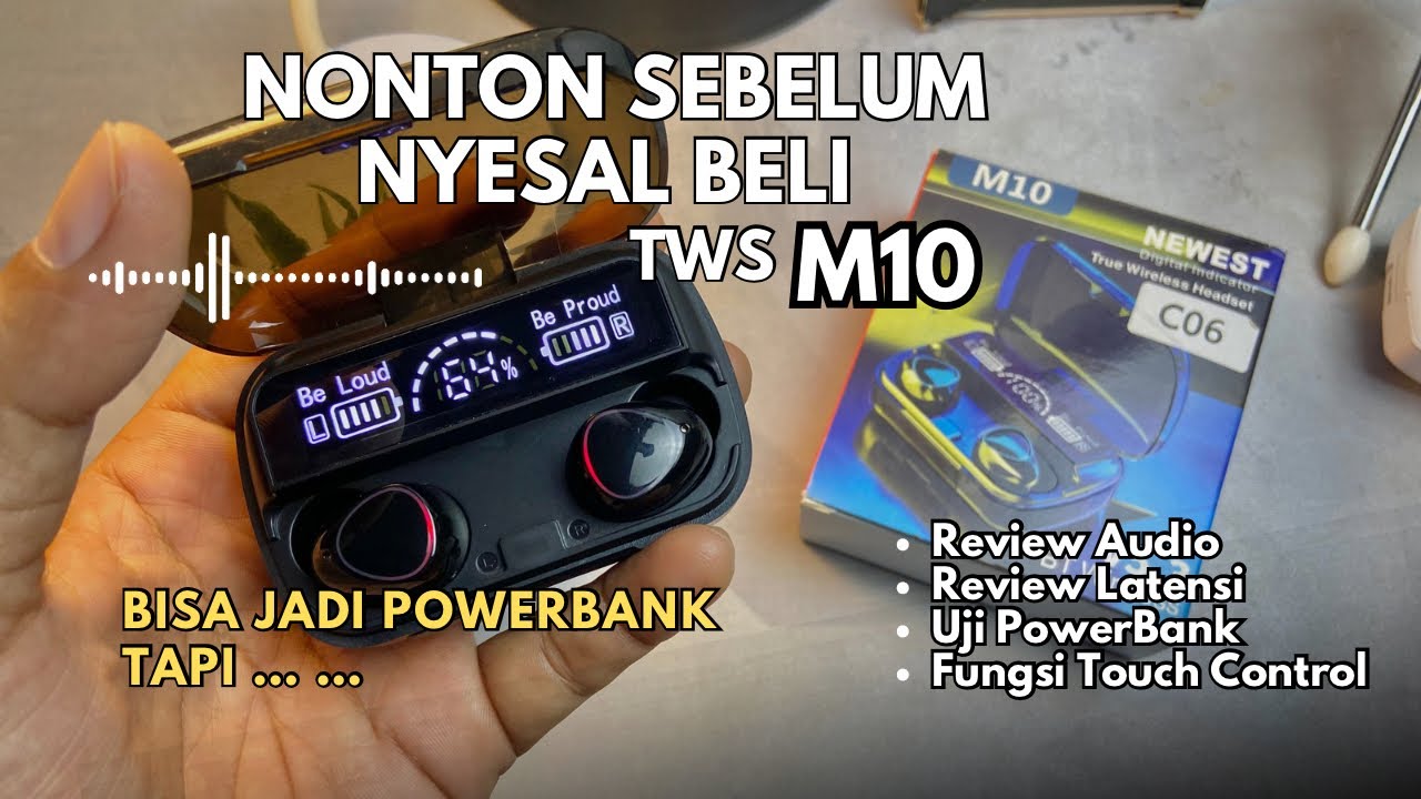 Review Jujur TWS M10 Lengkap Dengan Uji Latensi Dan Uji Fungsi Powerbank