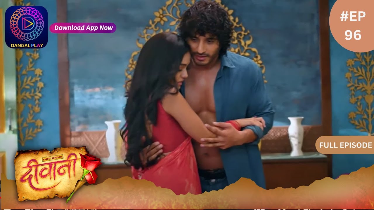 Deewani | Full Episode 96 | 6 July 2024 | दीवानी | Dangal TV