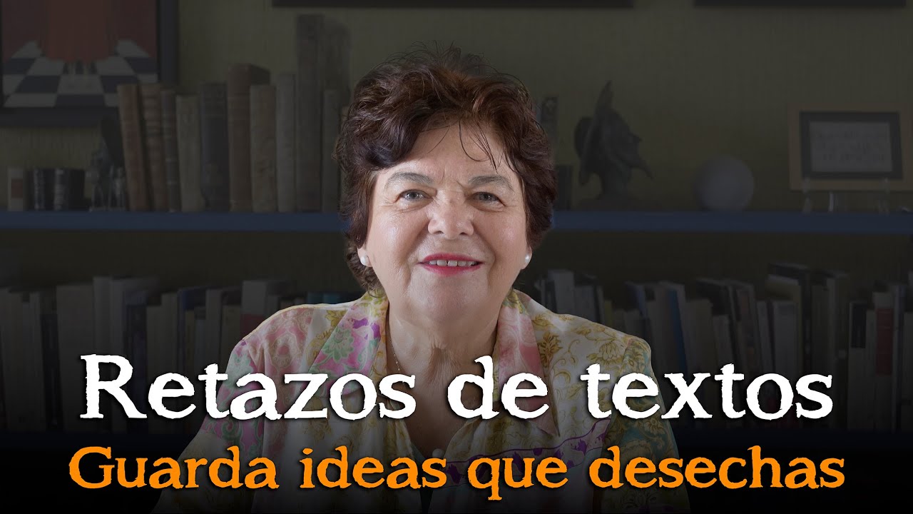 Retazos de textos: qué hacer con las ideas que desechamos  |  Método Ardón de escritura creativa