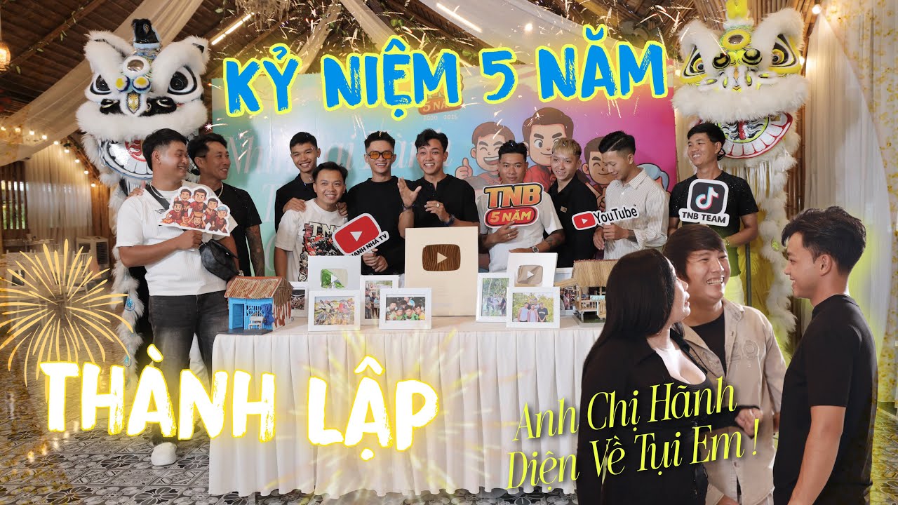 Sự Kiện Kỷ Niệm 5 Năm Thành Lập TNB Team | Thanh Nhã