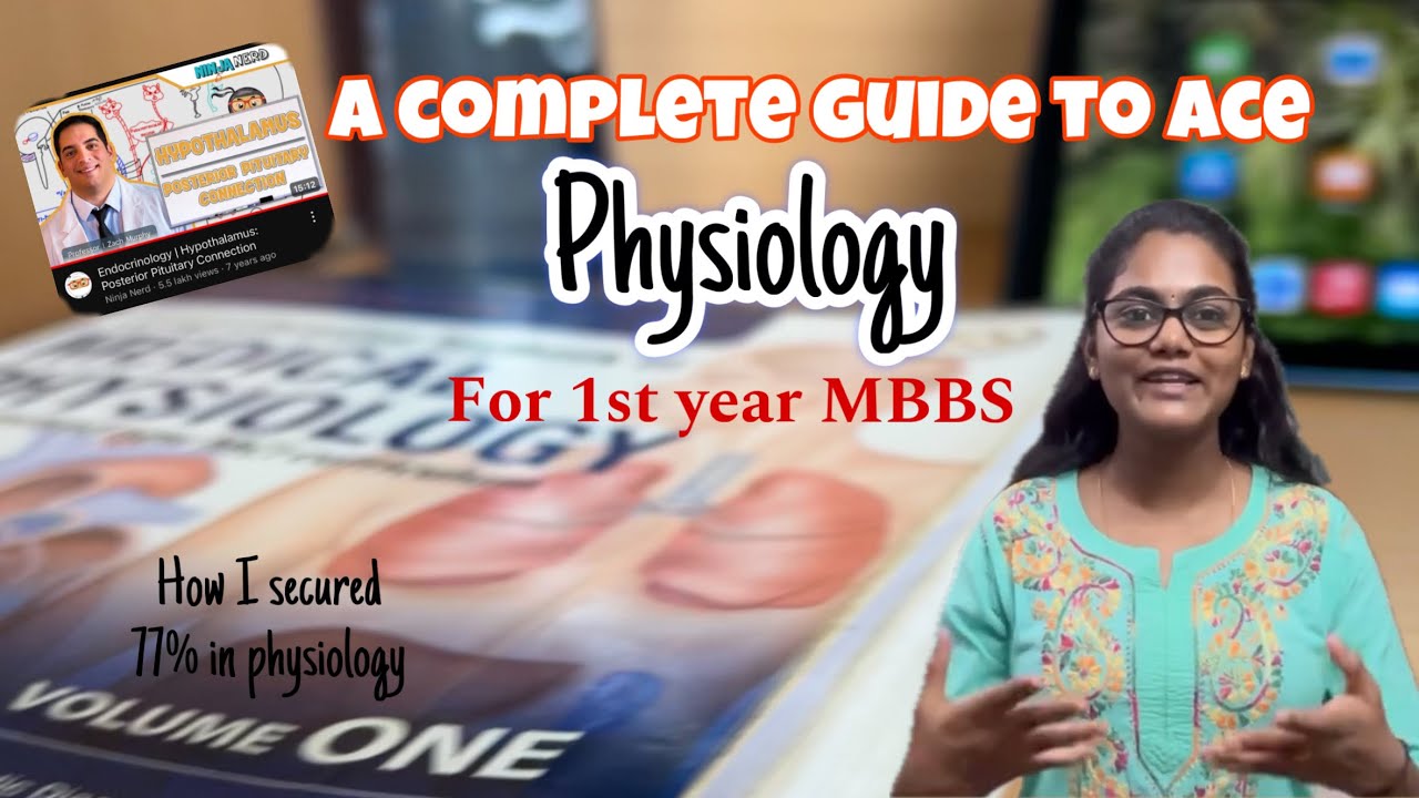 How to study physiology for MBBS 1st year | how to get a distinction in physiology