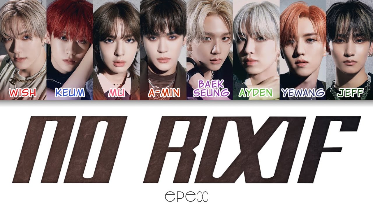EPEX(이펙스) - No Roof Color Coded Lyrics (han/rom/eng)