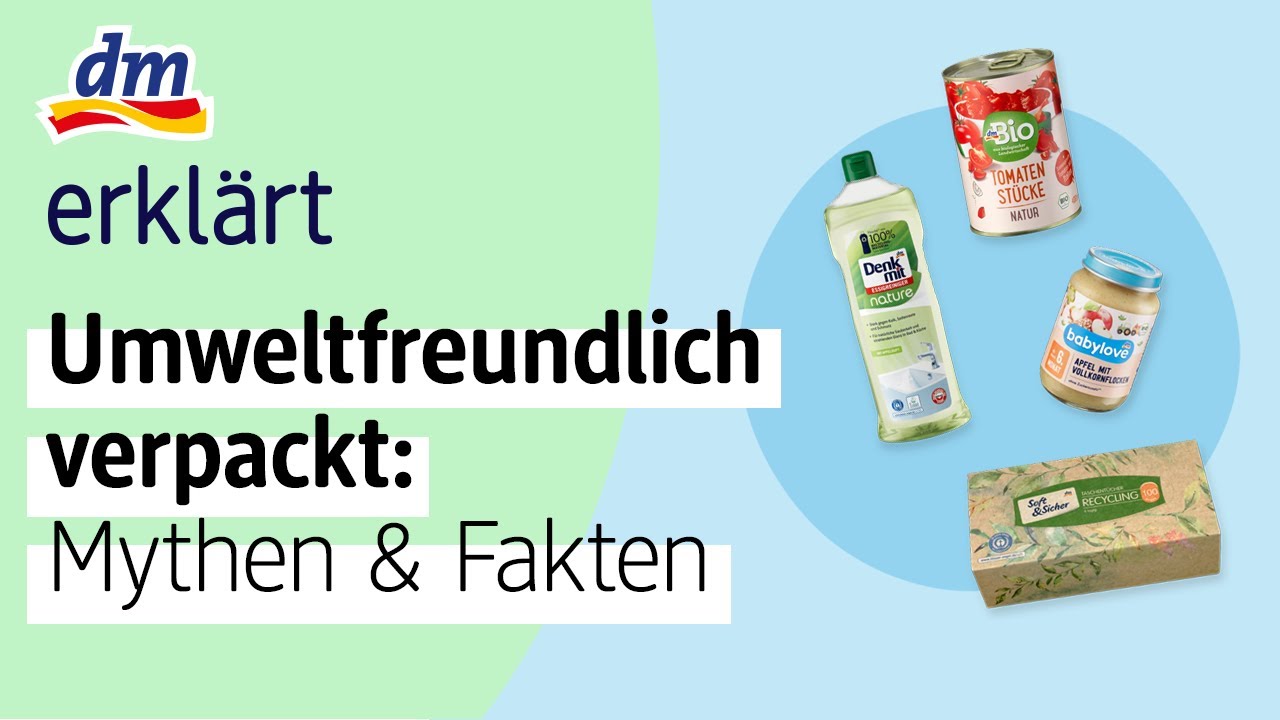 Umweltfreundliche Verpackungen: Mythen & Fakten | dm erkl&auml;rt