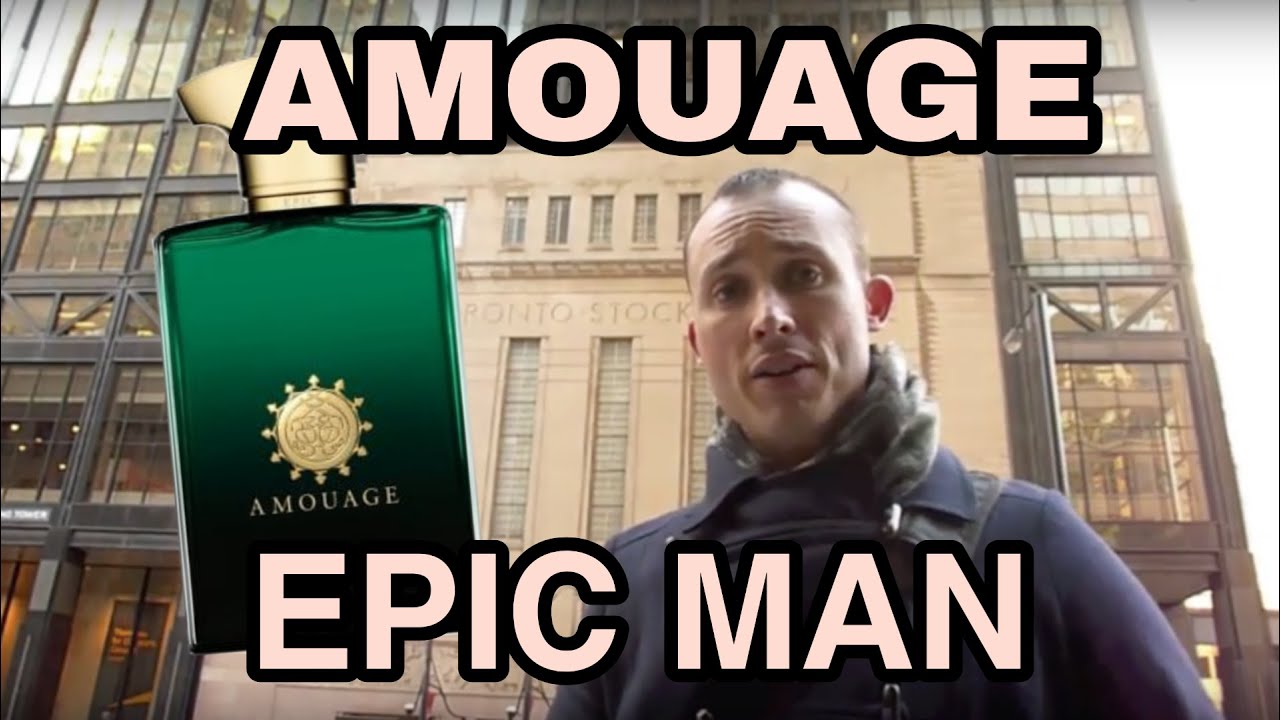 Amouage Epic Man fragrance/cologne review
