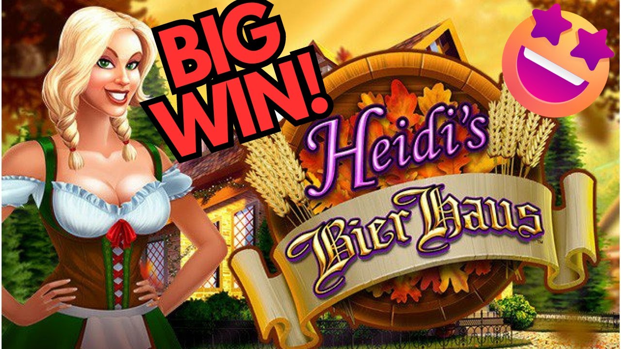 A GREAT BIG WIN BONUS on HEIDI'S BIER HAUS SLOT MACHINE!  NON-STOP BONUSES & LINE HITS!