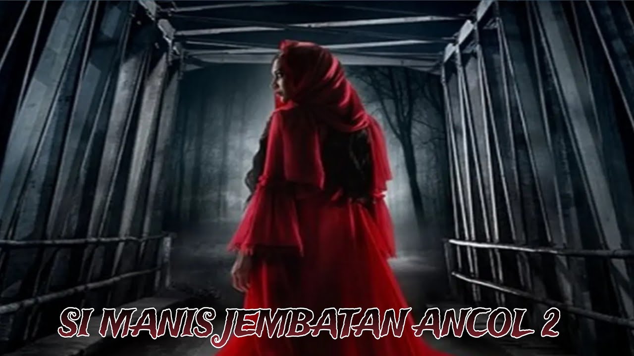 SI MANIS JEMBATAN ANCOL 2, Film Horor Terbaik Akhir Tahun 2023.