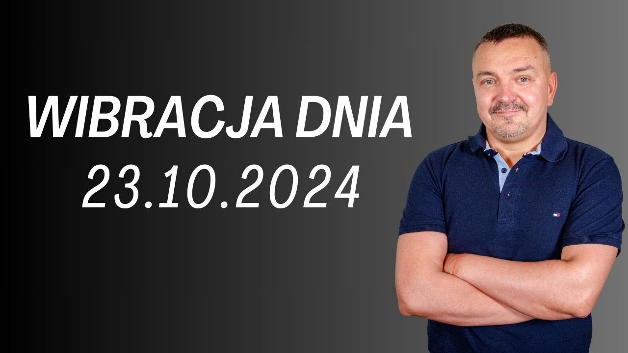 WIBRACJA DNIA 23.10.2024 - Sylwester Chordecki #wibracjadnia #numerologiadnia
