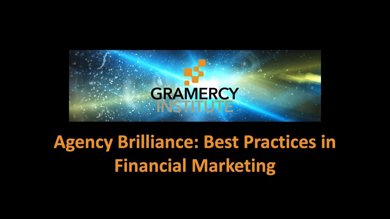Agency Brilliance: Best Practices in Financial Marketing