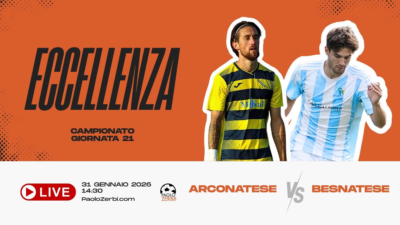 [DIRETTA] Eccellenza | Giornata 21 | Arconatese - Besnatese