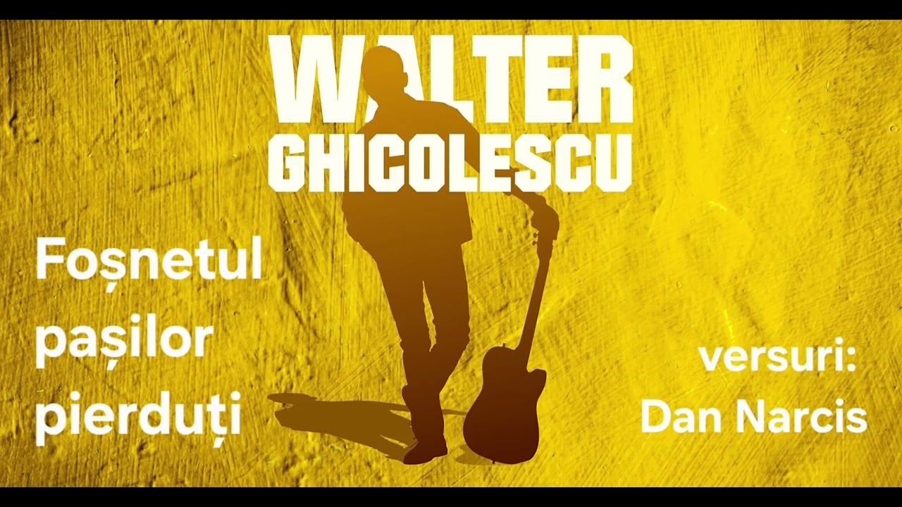 Walter Ghicolescu - Foșnetul pașilor pierduți