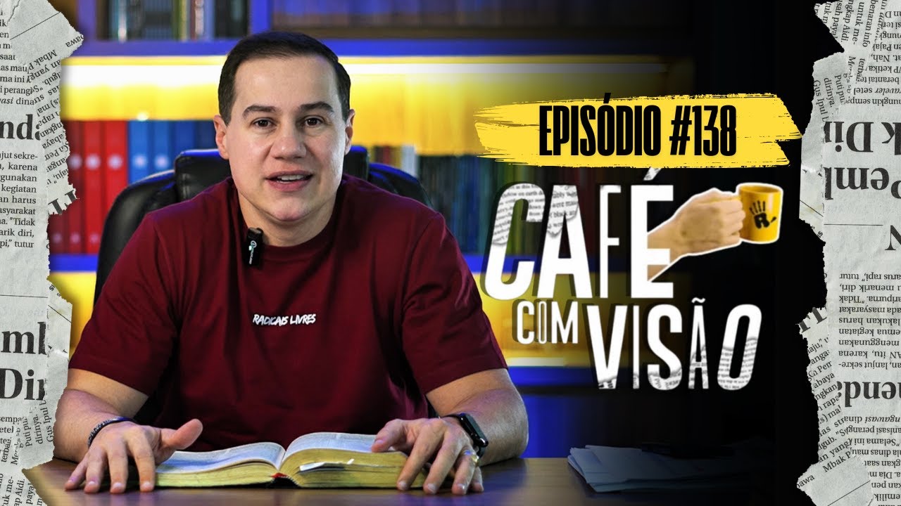 LIVRE-SE DA INSEGURANÇA E VIVA UMA VIDA LEVE | CAFÉ COM VISÃO #138 | RADICAIS LIVRES