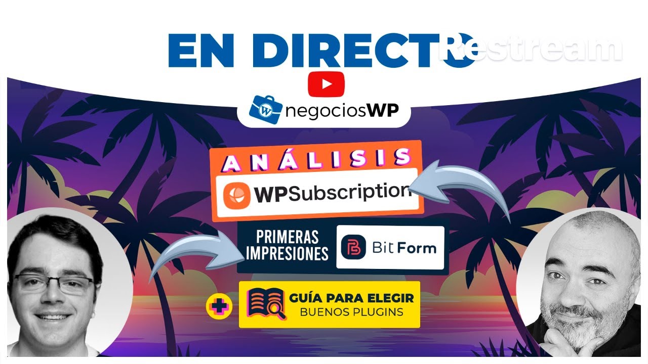 235. WPSubscription, Bit Form y GUÍA para elegir buenos plugins