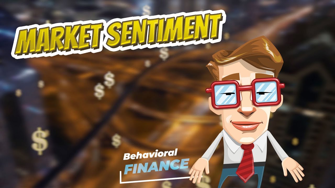 Market sentiment 🧠💲 BEHAVIORAL FINANCE 💲🧠