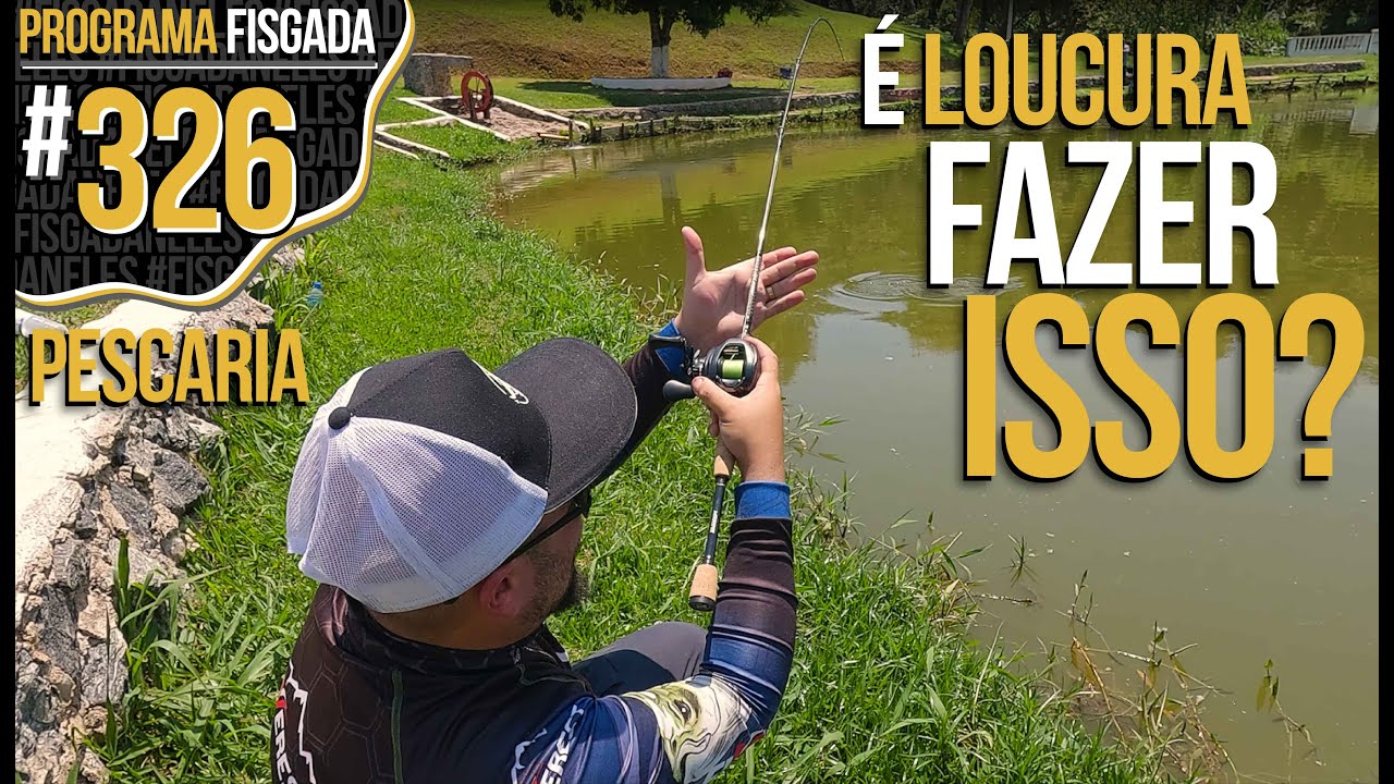 O DIA QUE EU QUIS ARRUMAR PROBLEMA!!! (PESCARIA)