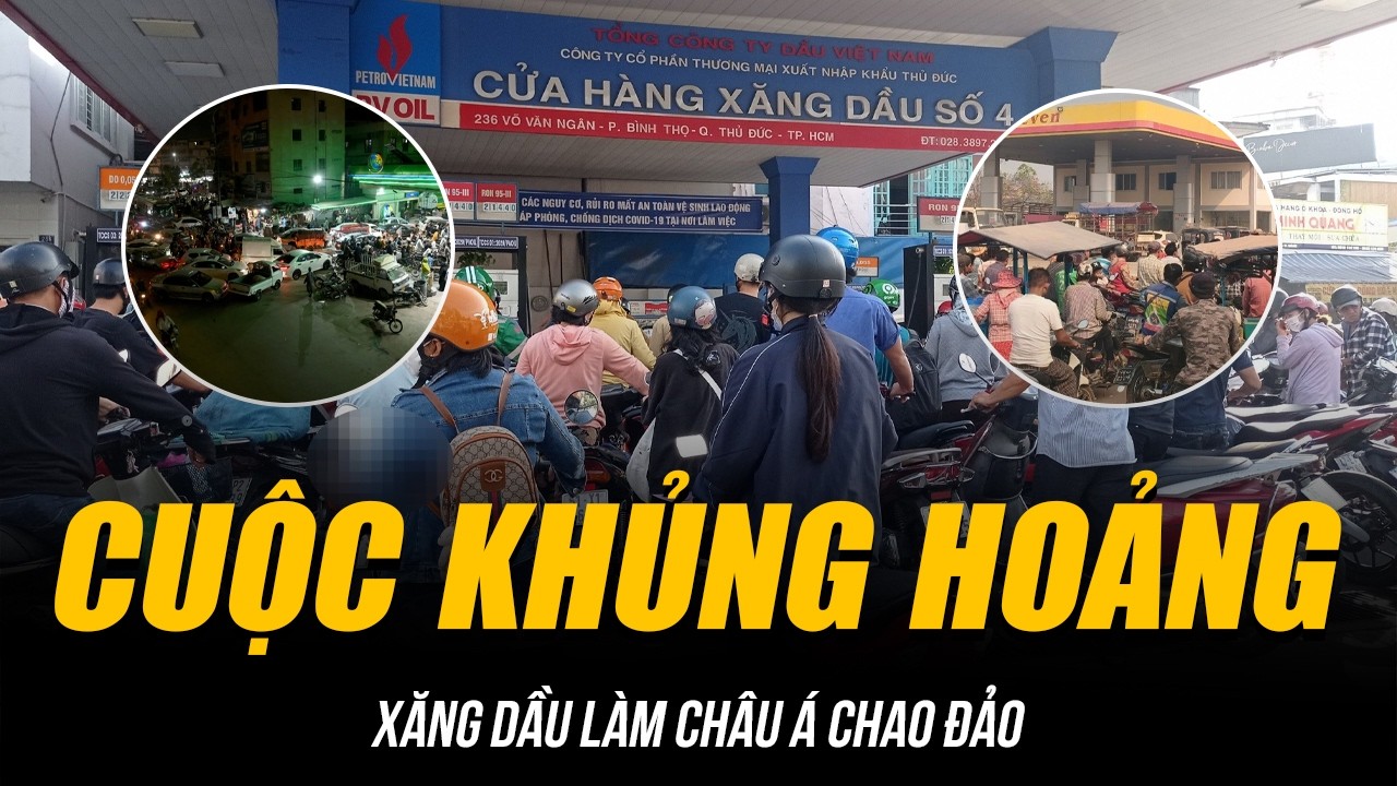 CUỘC KHỦNG HOẢNG XĂNG DẦU LÀM CHÂU Á CHAO ĐẢO | NHÌN CÁC NƯỚC MỚI THẤY VIỆT NAM VẪN SƯỚNG CHÁN!