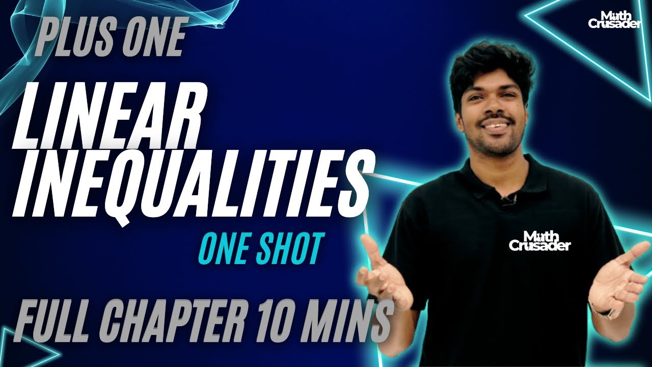 PLUS ONE MATHEMATICS | LINEAR INEQUALITIES | CHAPTER 5 | plus one maths | 1 shot