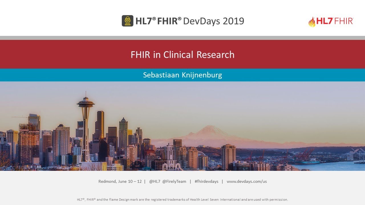 Sebastiaan Knijnenburg - FHIR in Clinical Research | DevDays Redmond 2019