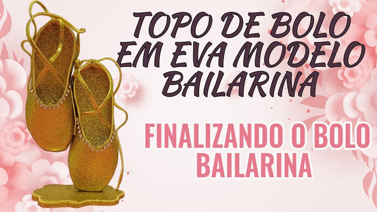 Diy: Topo de bolo sapatilha de ballet eva #sapatilhadeeva #sapatilhadeballet #enfeitedemesabailarina