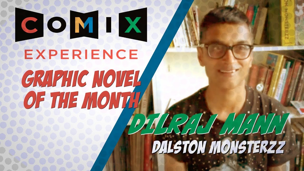 April 2018's GN-of-the-month club meeting for DALSTON MONSTERZZ with Dilraj Mann!