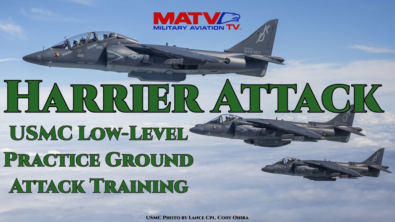 Harrier Attack | USMC Ground Attack Training. Includes VMAT-203 CO Interview. #harrier #usmc #topgun