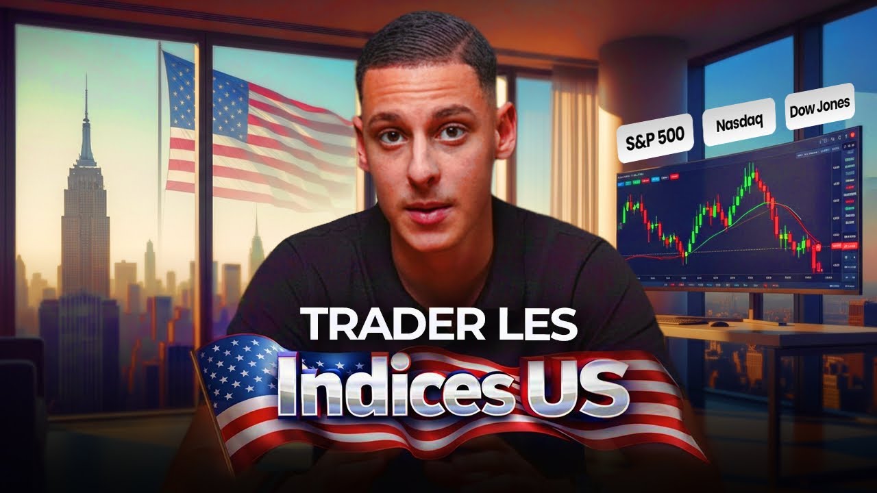Trader CORRECTEMENT les indices américains.