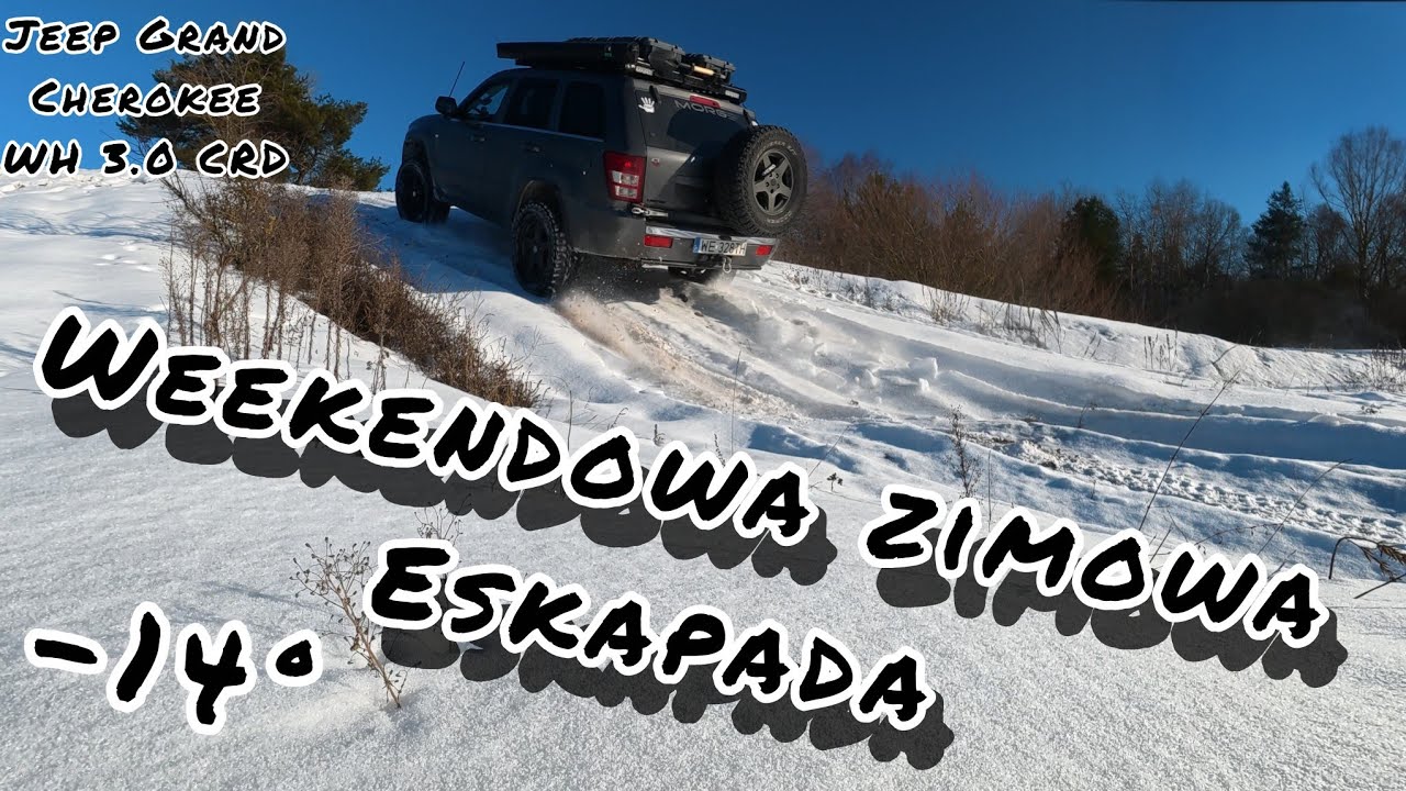 Weekendowa zimowa eskapada - Jeep Grand Cherokee WH/WK 3.0 CRD 