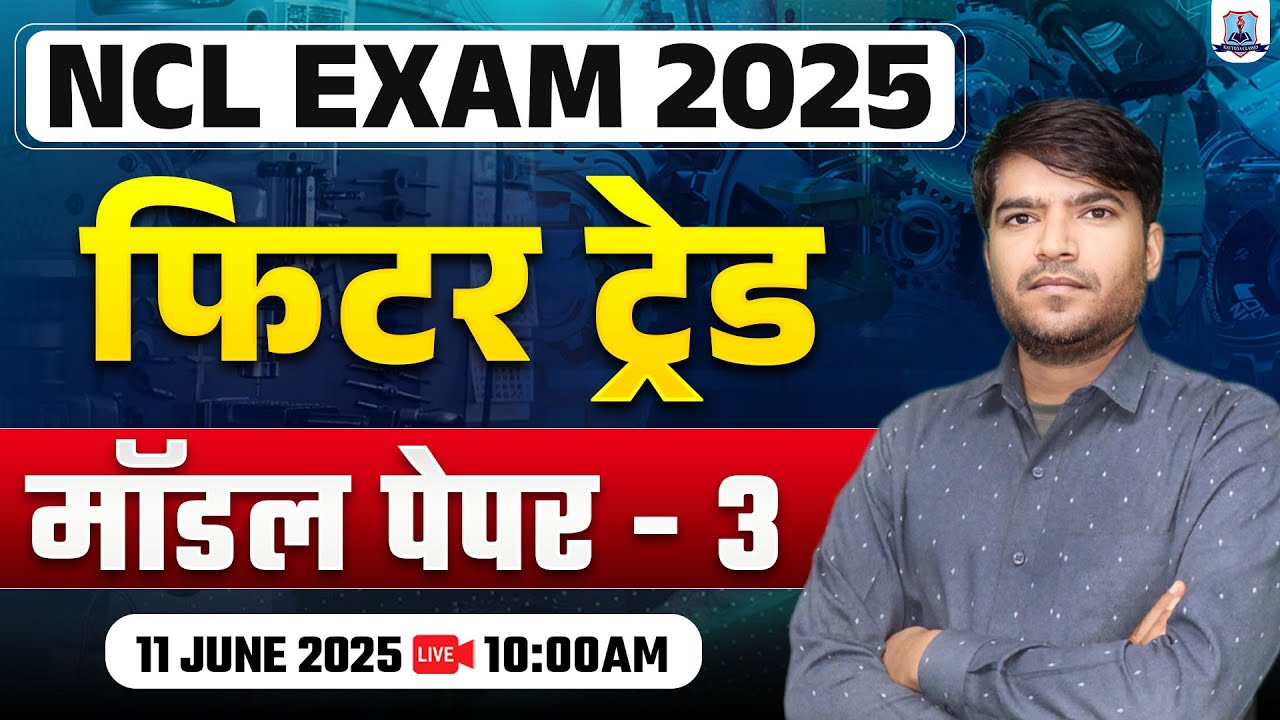 NCL Technician 2025 | NCL Fitter Trade Class | NCL Fitter Model Question Paper 3 | Kautilya Classes