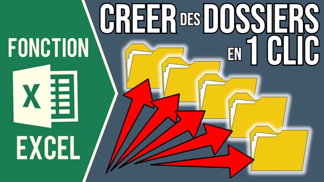 EXCEL - CRÉER DES DOSSIERS EN 1 CLIC (Nom des dossiers = texte contenu dans les cellules)