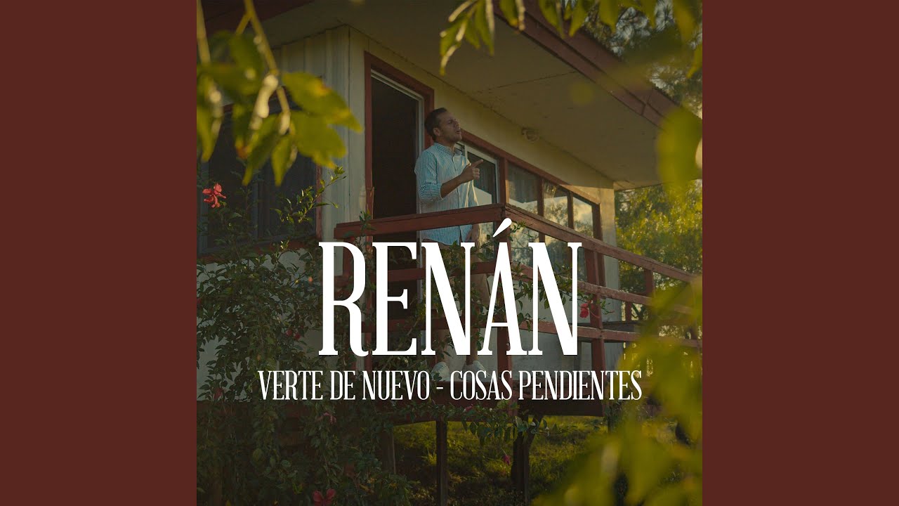 Verte de nuevo / Cosas pendientes