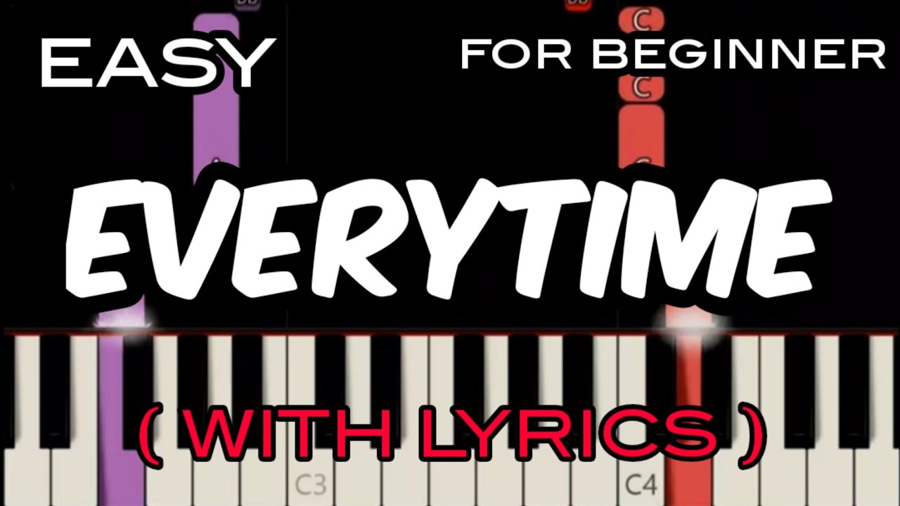 EVERYTIME ( LYRICS ) - BRITNEY SPEAR | SLOW & EASY PIANO