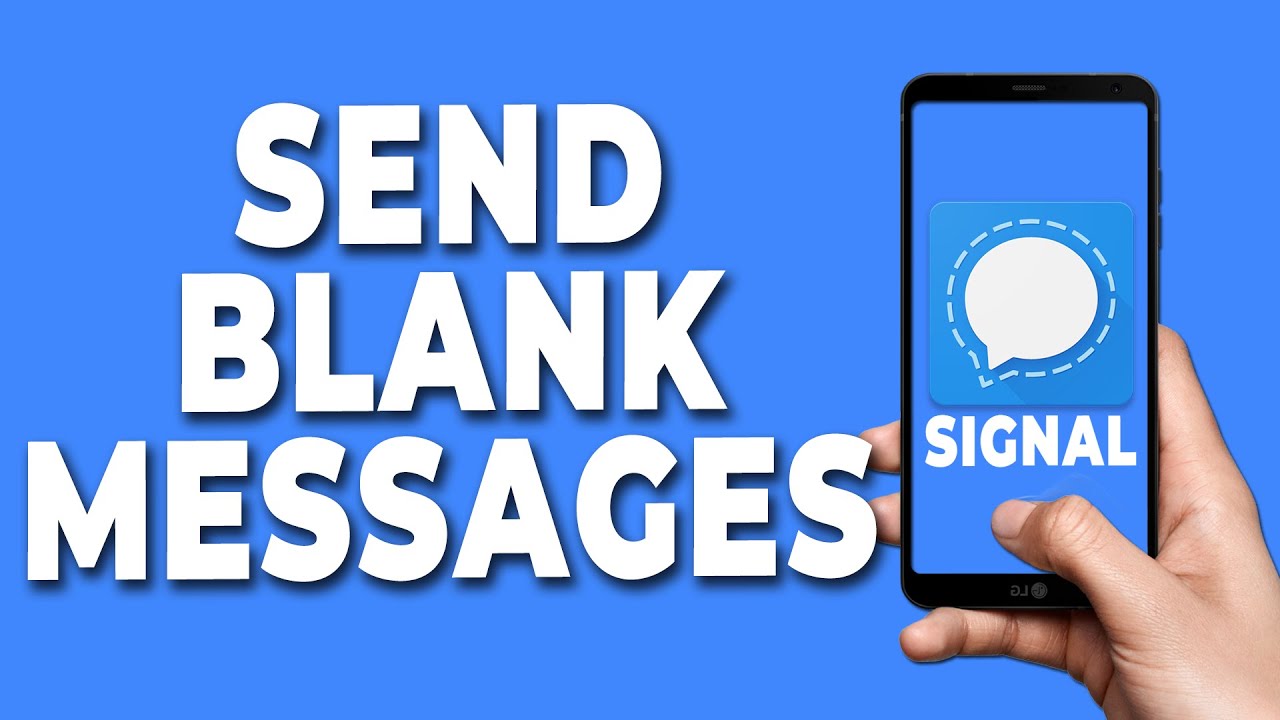 How to Send Blank/Empty Messages on Signal Private Messenger