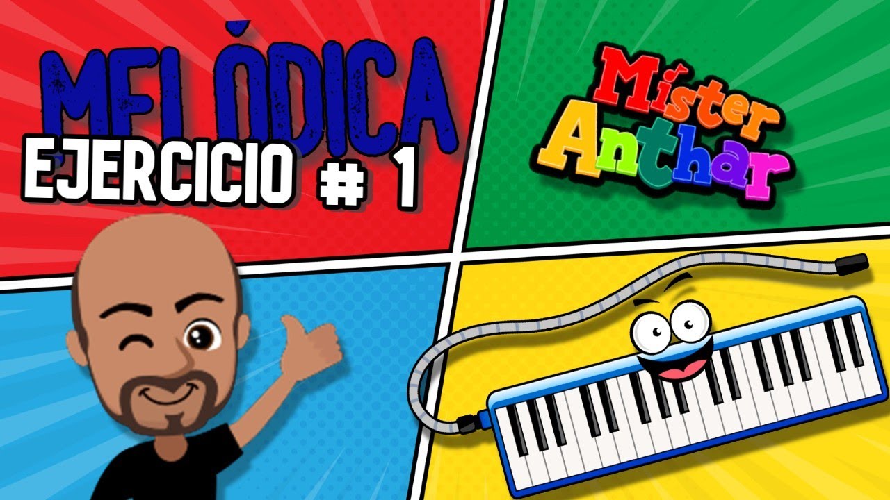 Mister Anthar | Ejercicio # 1   Melódica | Clases de música