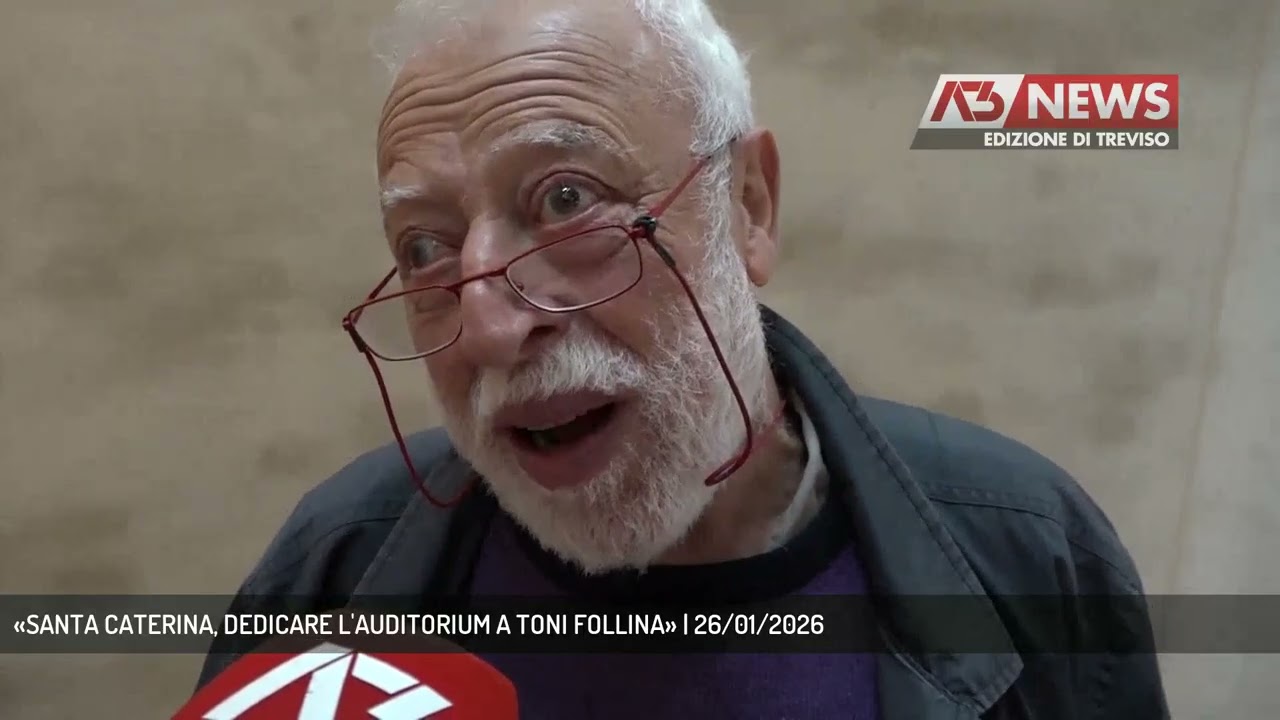 «SANTA CATERINA, DEDICARE L'AUDITORIUM A TONI FOLLINA» | 26/01/2026
