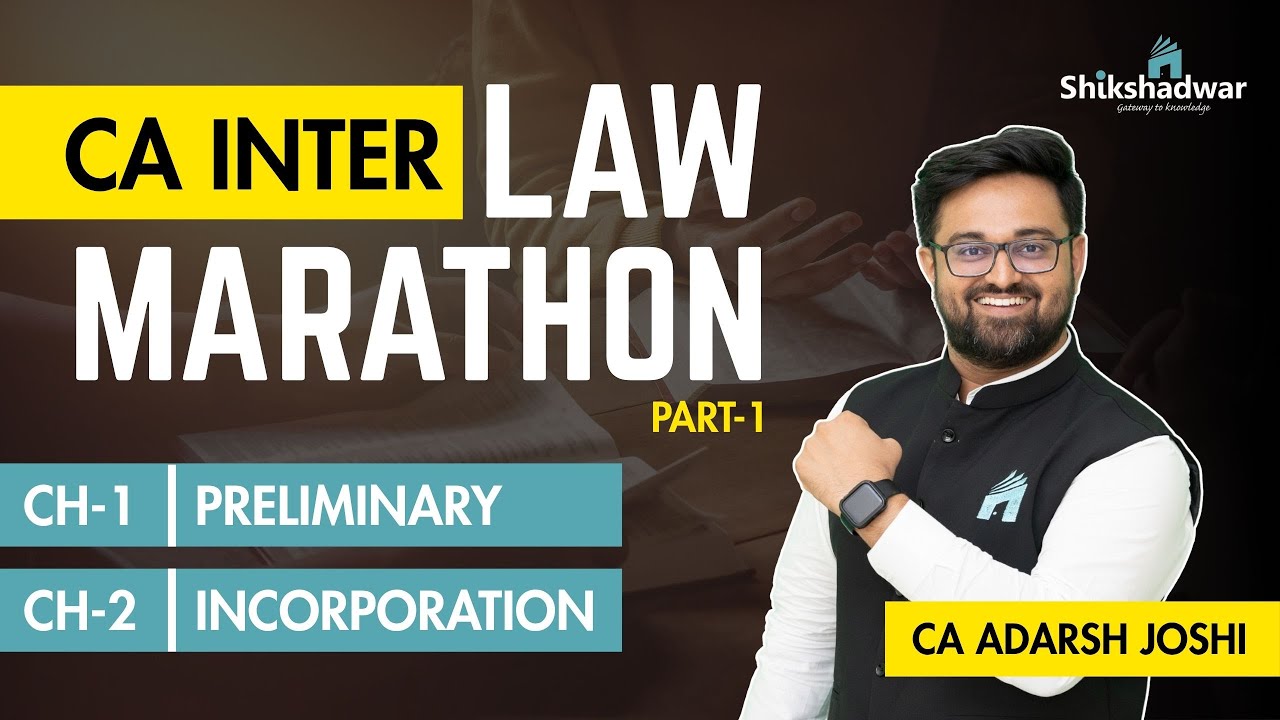CA Inter law Preliminary & Incorporation | CA Inter Law Marathon | CA Inter law one shot Sep 25