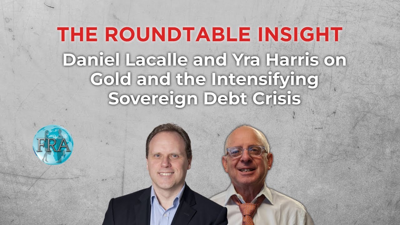 The Roundtable Insight – Daniel Lacalle and Yra Harris