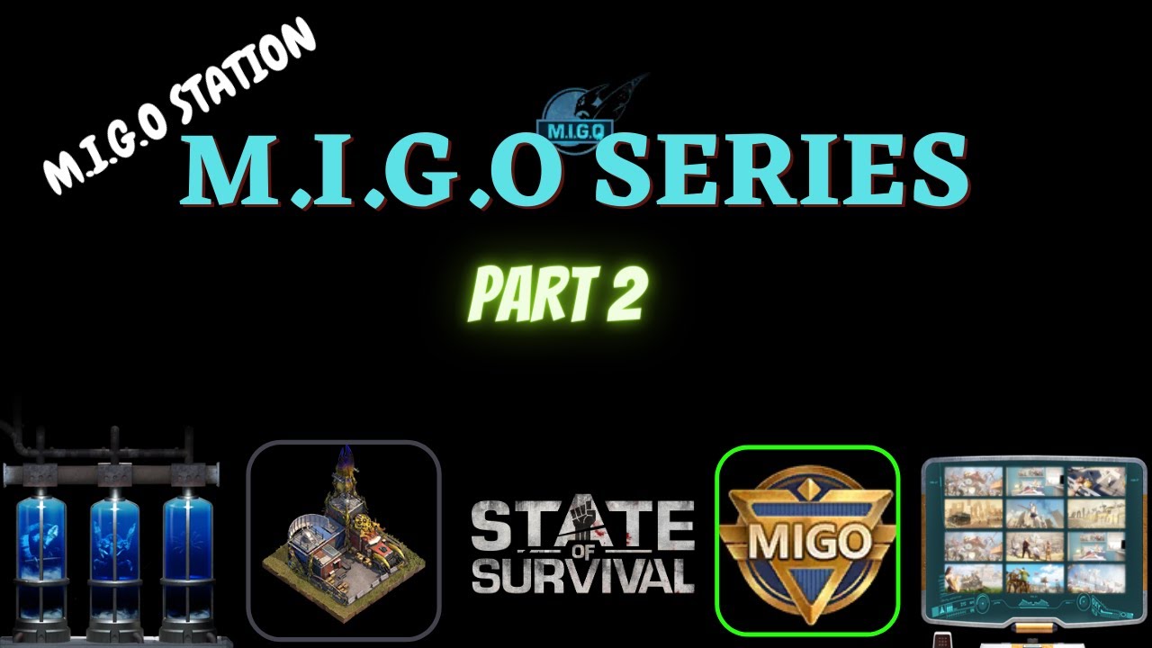State of Survival : M.I.G.O Station |MIGO Series Part 2|PTR Server