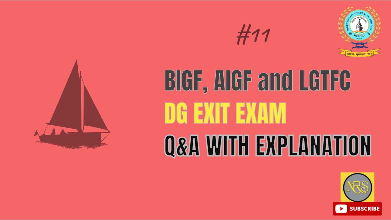 BIGF, AIGF and LGTFC   D G Shipping  Exit exam Q&A part 11
