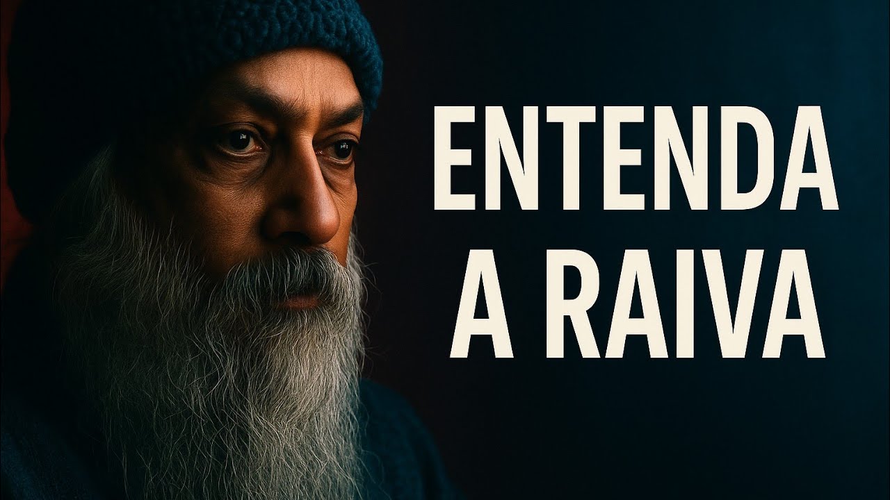 A Verdade Oculta Da Raiva - Osho