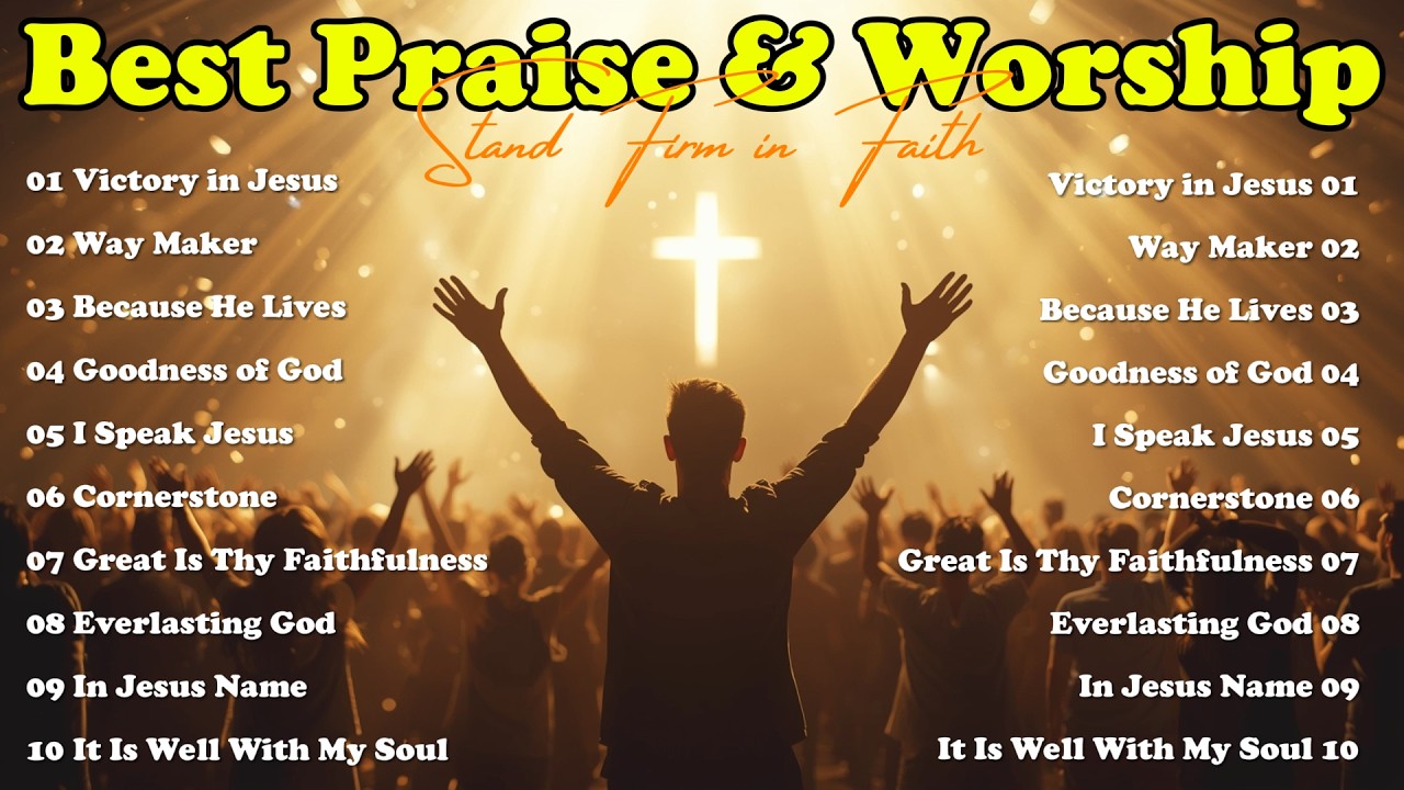 Powerful Praise Worship to Stand Firm in Faith | Victory in Jesus, Way Maker