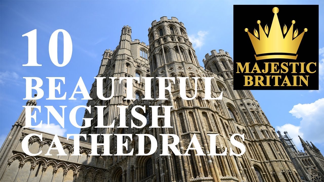 10 Beautiful English Cathedrals